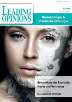 LEADING OPINIONS Dermatologie & Plastische Chirurgie 2019/1 LEADING OPINIONS Dermatologie & Plastische Chirurgie 2019/1