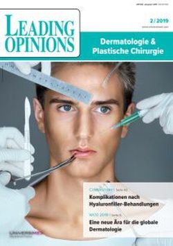 LEADING OPINIONS Dermatologie & Plastische Chirurgie 2019/2 LEADING OPINIONS Dermatologie & Plastische Chirurgie 2019/2