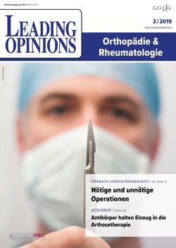 LEADING OPINIONS Orthopädie & Rheumatologie 2019/2 LEADING OPINIONS Orthopädie & Rheumatologie 2019/2