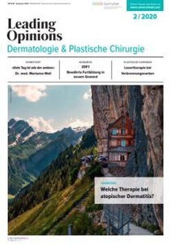 LEADING OPINIONS Dermatologie & Plastische Chirurgie 2020/2 LEADING OPINIONS Dermatologie & Plastische Chirurgie 2020/2