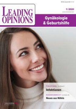 LEADING OPINIONS Gynäkologie & Geburtshilfe 2020/1 LEADING OPINIONS Gynäkologie & Geburtshilfe 2020/1