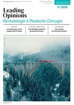 LEADING OPINIONS Dermatologie & Plastische Chirurgie 2020/4 LEADING OPINIONS Dermatologie & Plastische Chirurgie 2020/4