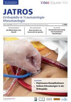 JATROS Orthopädie & Traumatologie Rheumatologie 2024/1