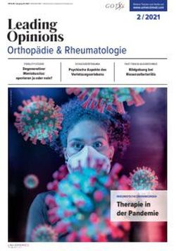LEADING OPINIONS - Orthopädie & Rheumatologie-2021/2 LEADING OPINIONS - Orthopädie & Rheumatologie-2021/2